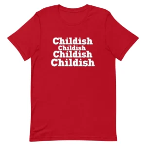 Childish Bold Red T Shirt